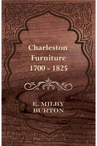 Charleston Furniture 1700 - 1825