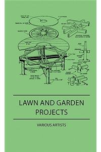 Lawn And Garden Projects