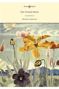 Flower Book - Illustrated by Maxwell Armfield