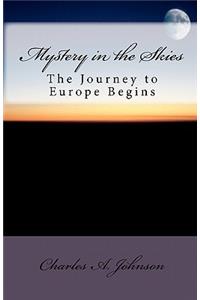 Mystery in the Skies: The Journey to Europe Begins