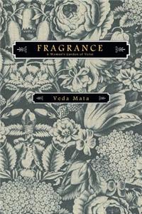Fragrance - A Woman's Garden of Verse