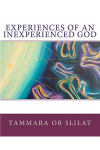 Experiences of an Inexperienced God