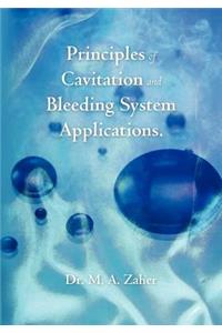 Principles of Cavitation and Bleeding System Applications.