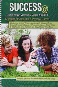 Success at Thomas Nelson Community College AND Beyond: Strategies for Academic AND Personal Growth