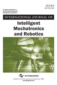 International Journal of Intelligent Mechatronics and Robotics, Vol 2 ISS 2