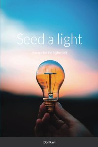 Seed a light