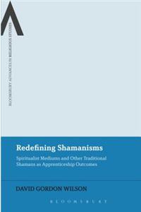 Redefining Shamanisms