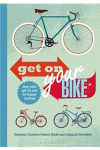 Get on Your Bike!