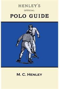 Henley's Official Polo Guide - Playing Rules of Western Polo Leagues
