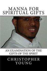 Manna For Spiritual Gifts