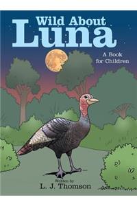 Wild About Luna
