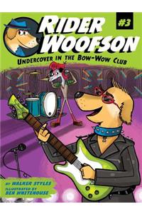 Undercover in the Bow-Wow Club, 3