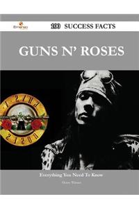 Guns N' Roses 100 Success Facts - Everything You Need to Know about Guns N' Roses
