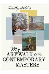 My Art Walk to the Contemporary Masters
