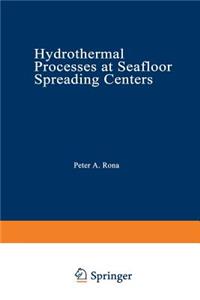 Hydrothermal Processes at Seafloor Spreading Centers