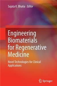 Engineering Biomaterials for Regenerative Medicine