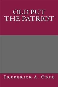 Old Put the Patriot