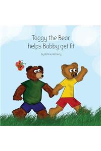 Taggy the Bear Helps Bobby Get Fit