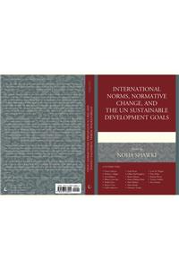 International Norms, Normative Change, and the UN Sustainable Development Goals