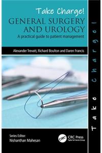 Take Charge! General Surgery and Urology: A Practical Guide to Patient Management