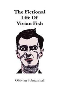 The Fictional Life of Vivian Fish