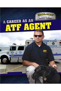 A Career as an Atf Agent
