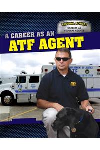 Career as an Atf Agent