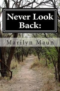 Never Look Back