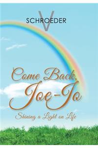 Come Back, Joe-Jo