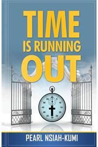 Time is Running Out