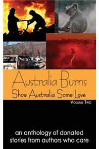 Australia Burns Volume Two