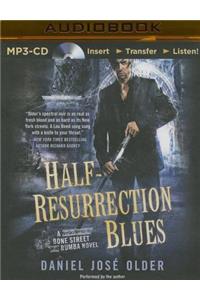 Half-Resurrection Blues