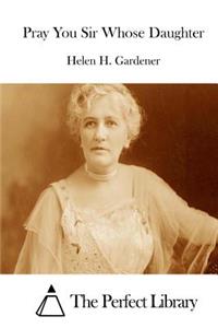 Pray You Sir Whose Daughter