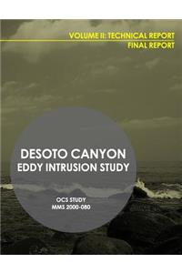 DeSota Canyon Eddy Intrusion Study Final Report Volume II