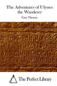 The Adventures of Ulysses the Wanderer