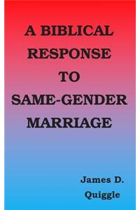 A Biblical Response to Same-gender Marriage