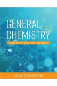 General Chemistry for Engineers and Biological Scientists