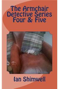 Armchair Detective Series Four & Five
