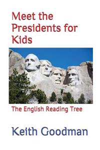 Meet the Presidents for Kids: The English Reading Tree