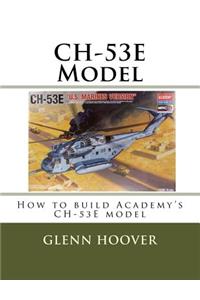 CH-53E Model