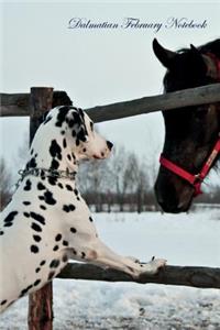 Dalmatian February Notebook Dalmatian Record, Log, Diary, Special Memories, to Do List, Academic Notepad, Scrapbook & More