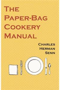 The Paper-Bag Cookery Manual