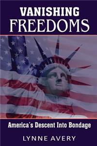 Vanishing Freedoms