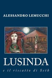 Lusinda: E Il Riscatto Di Seth