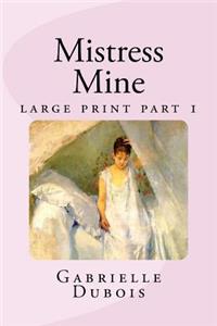 Mistress Mine large print part 1