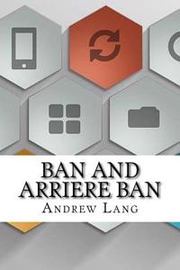 Ban and Arriere Ban