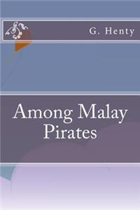 Among Malay Pirates