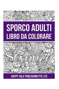 Sporco Adulti Libro Da Colorare