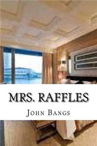Mrs. Raffles