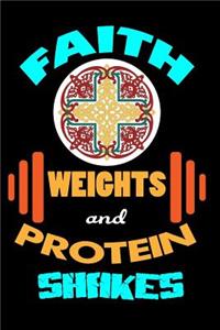 Faith, Weights And Protein Shakes